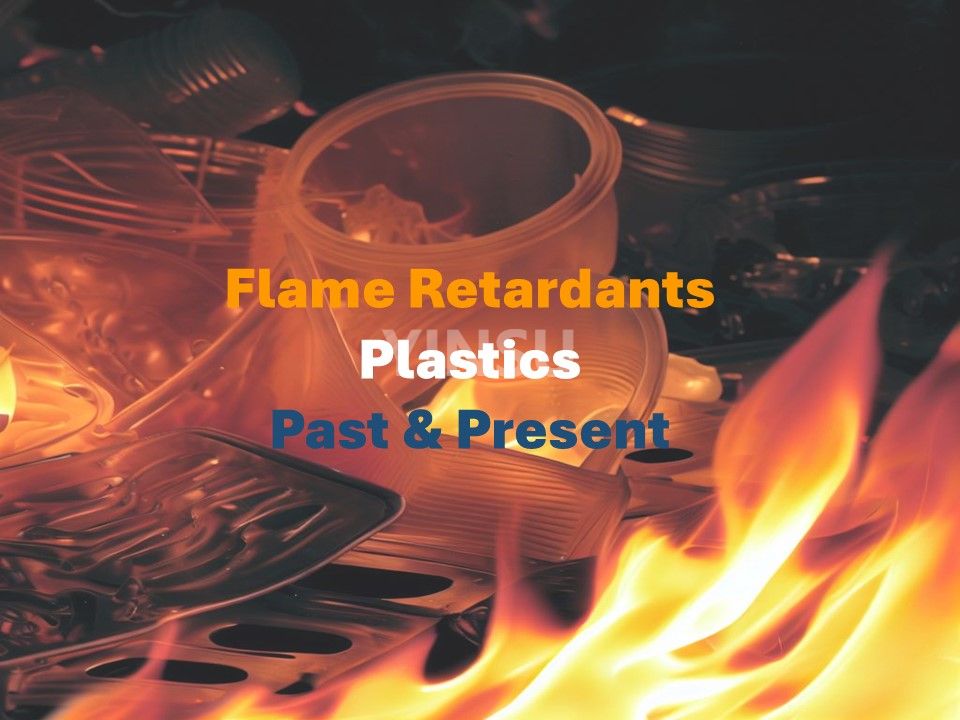 Flame Retardants in Plastics Past and Present