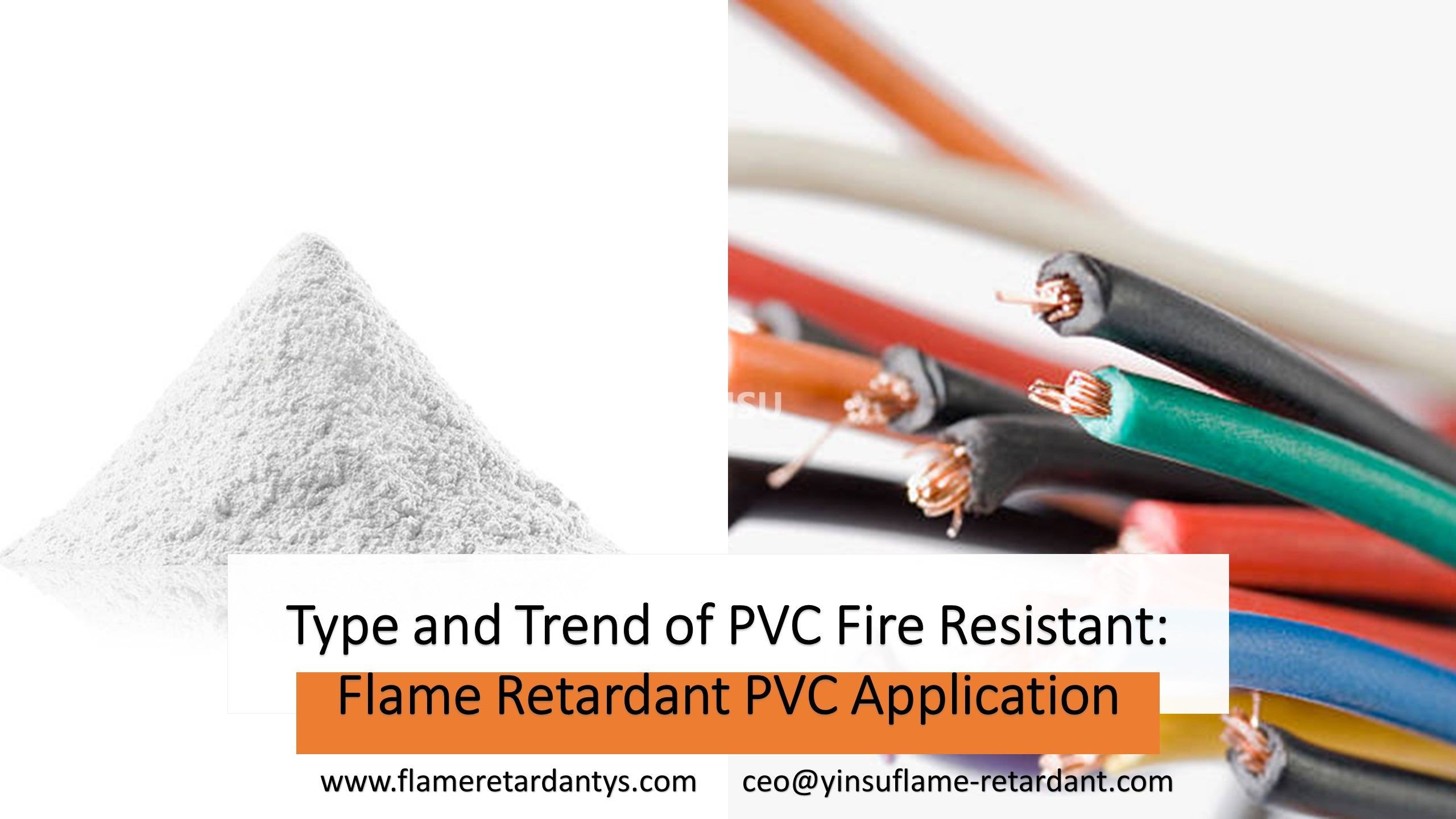 Type and Trend of PVC Fire Resistant Flame Retardant PVC Application