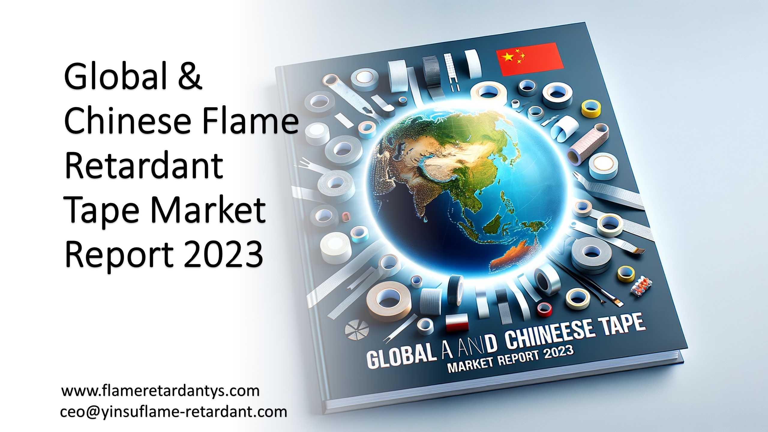 Global And Chinese Flame Retardant Tape Market Report 2023