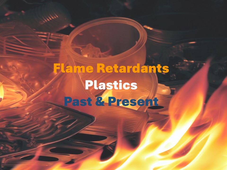 Flame Retardants in Plastics: Past and Present