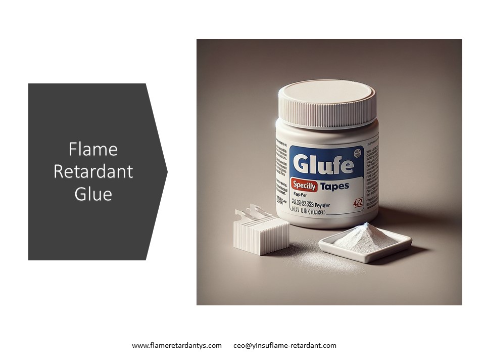 Flame Retardant Glue1