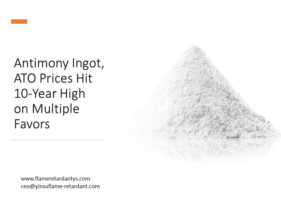 Antimony Ingot, ATO Prices Hit 10-Year High on Multiple Favors2
