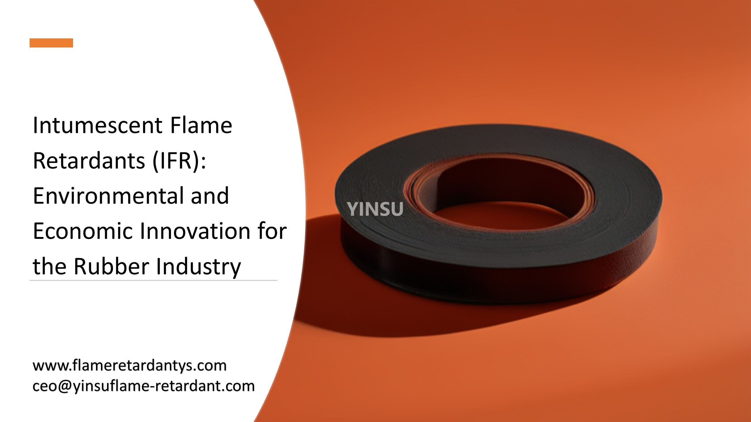 Intumescent Flame Retardants (IFR) Environmental and Economic Innovation for the Rubber Industry