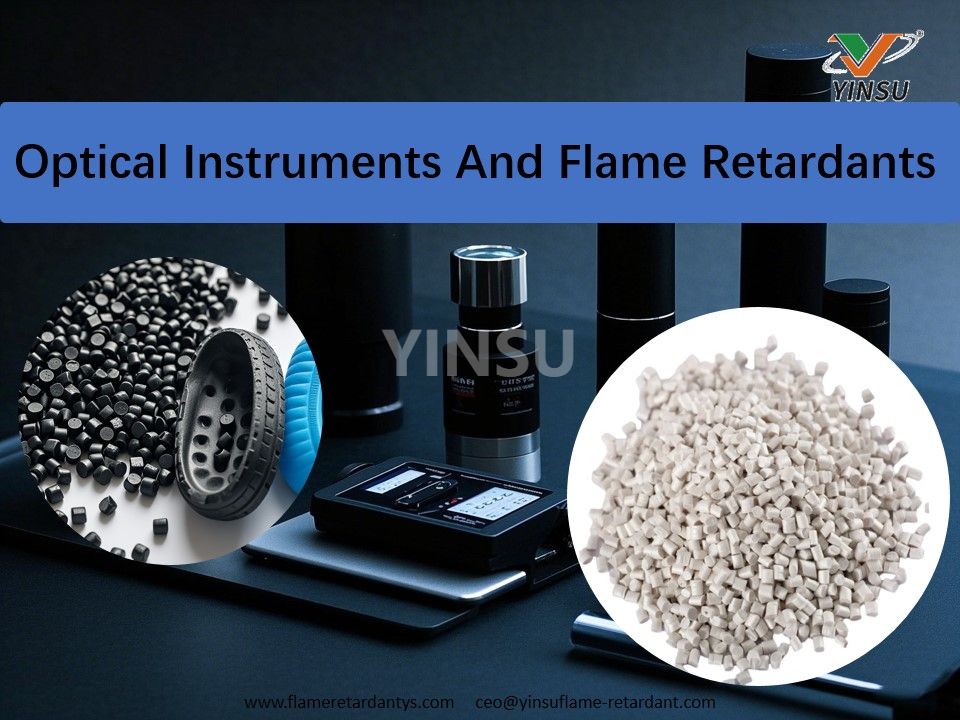 Optical Instruments And Flame Retardants