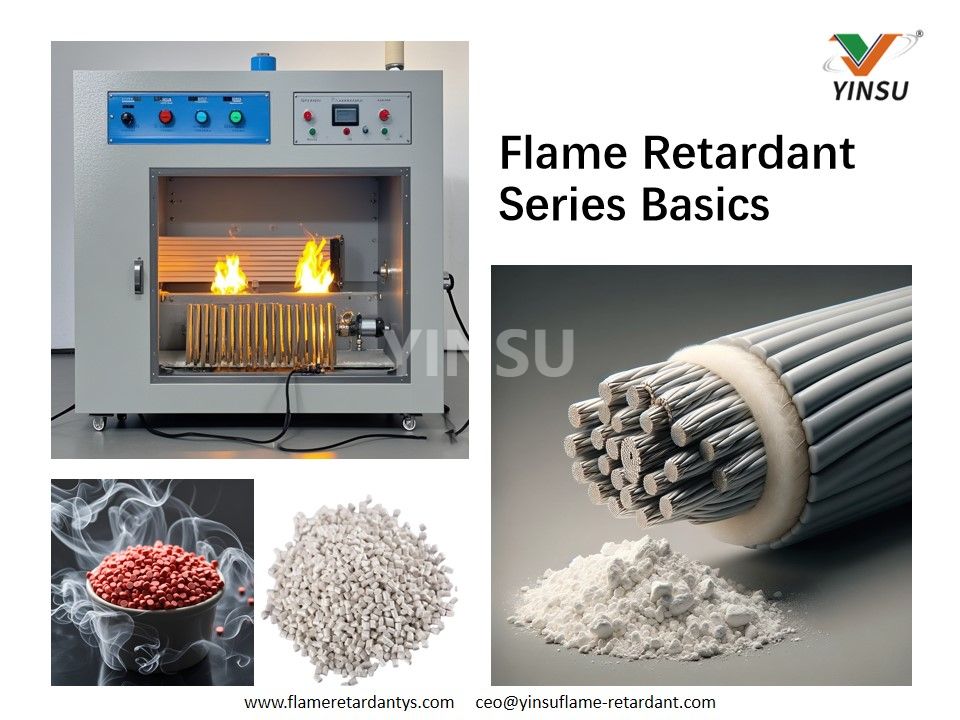 Flame Retardant Series Basics