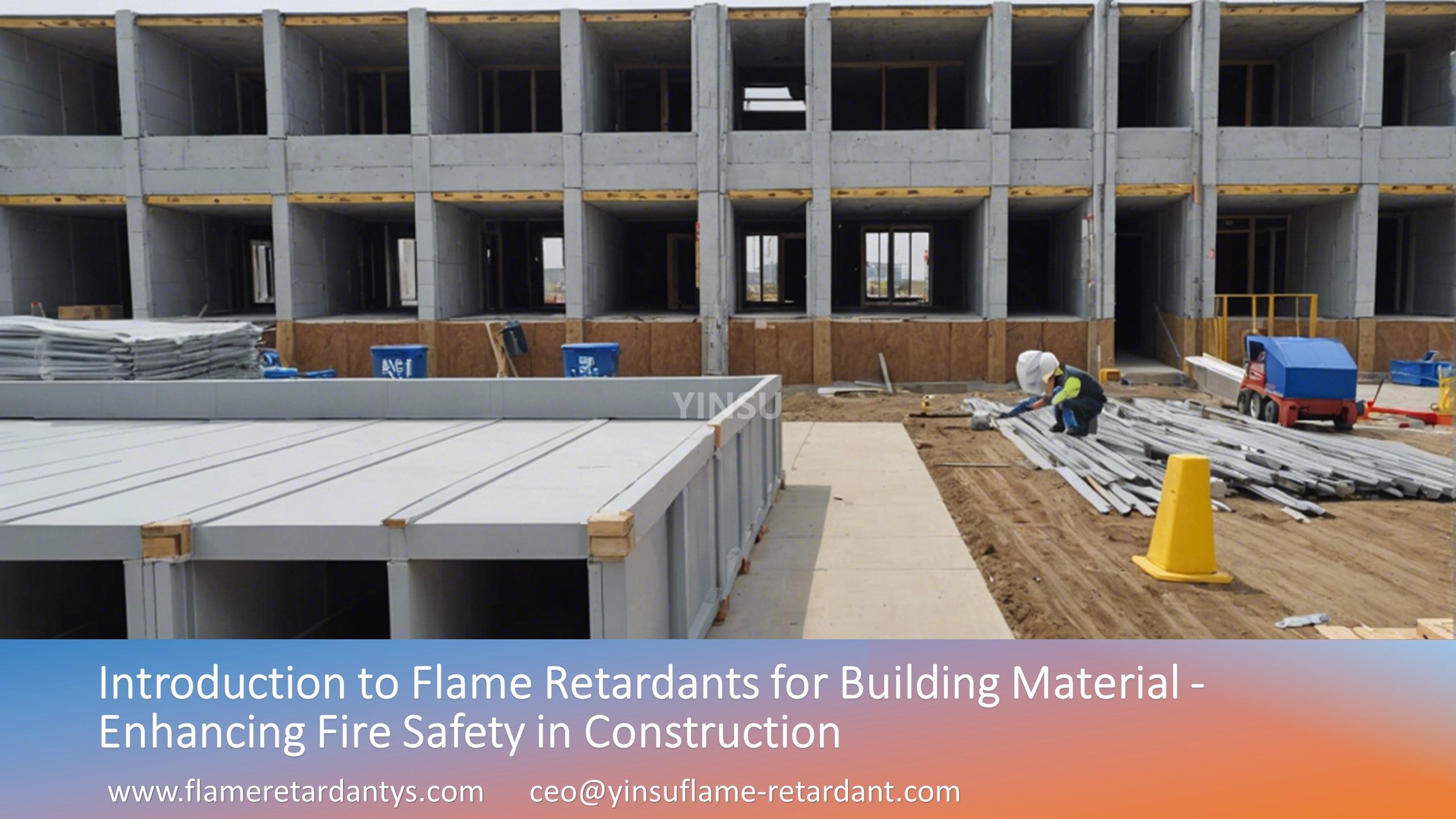 8.11 Introduction to Flame Retardants for Building Material - Enhancing Fire Safety in Construction