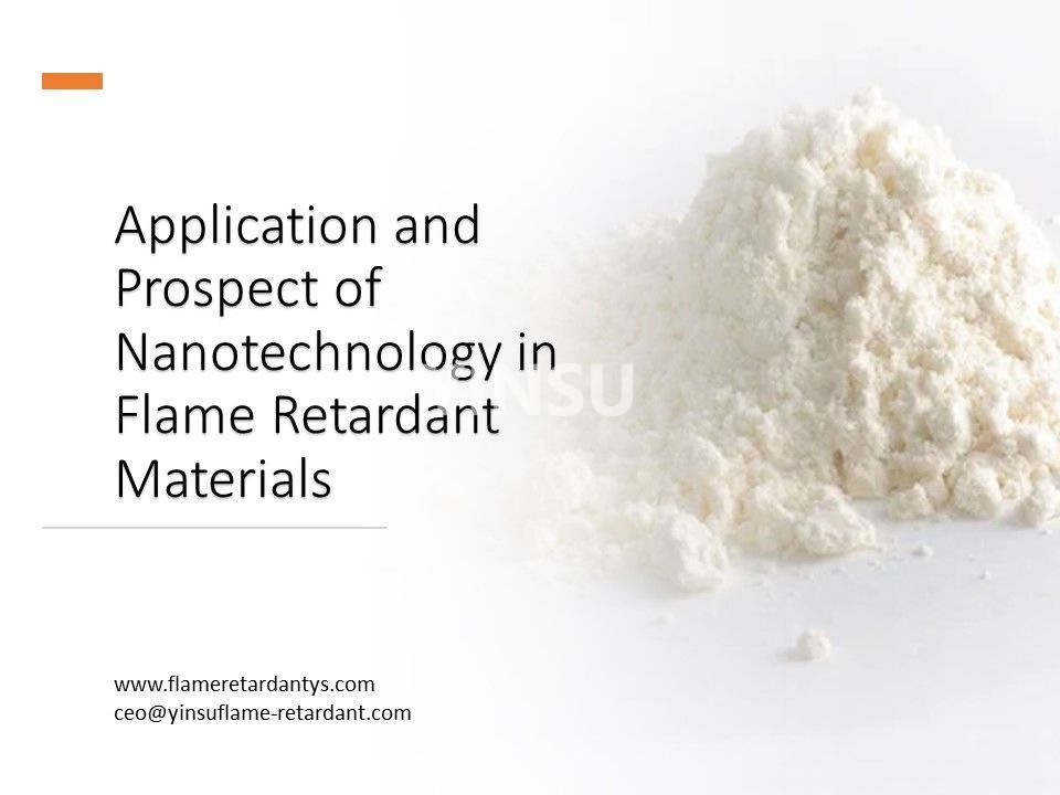 Application and Prospect of Nanotechnology in Flame Retardant Materials2