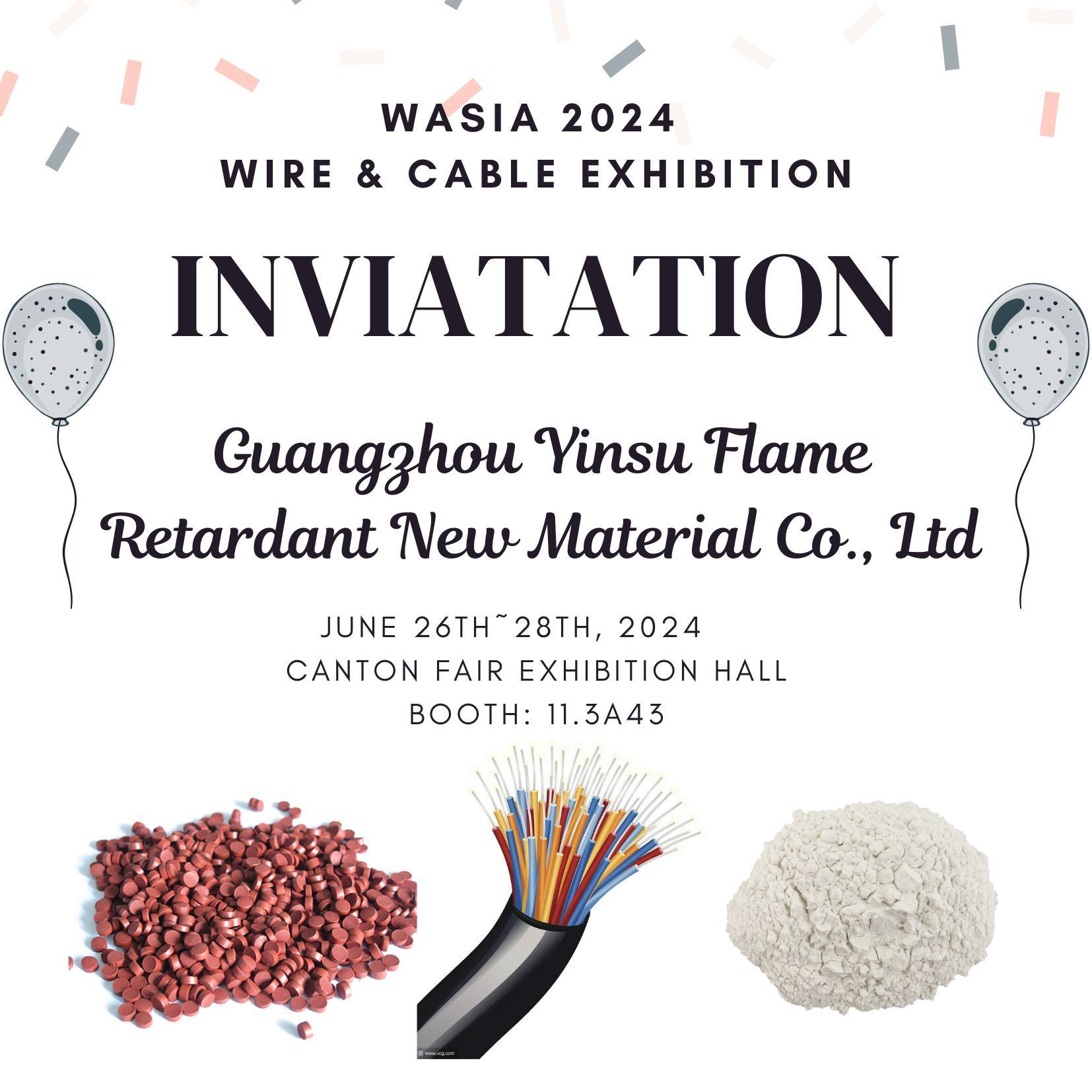 YINSU Flame Retardant: Invites You To The Asia Wire & Cable Exhibition!