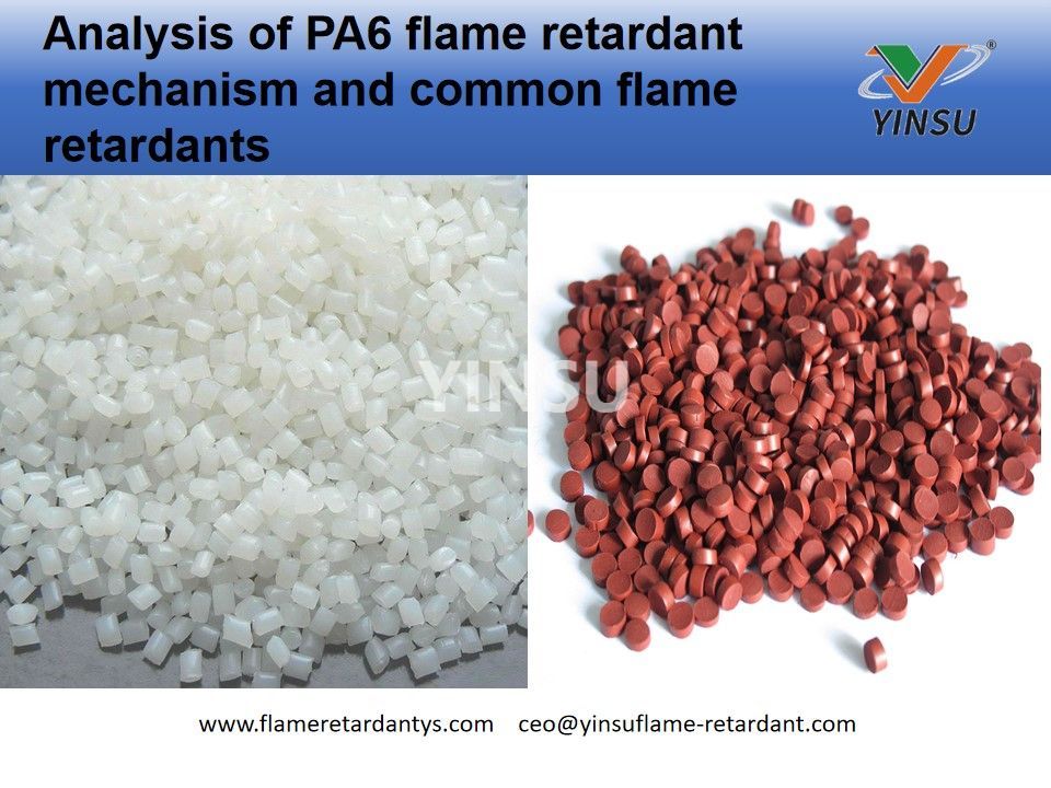 Analysis of PA6 flame retardant mechanism and common flame retardants