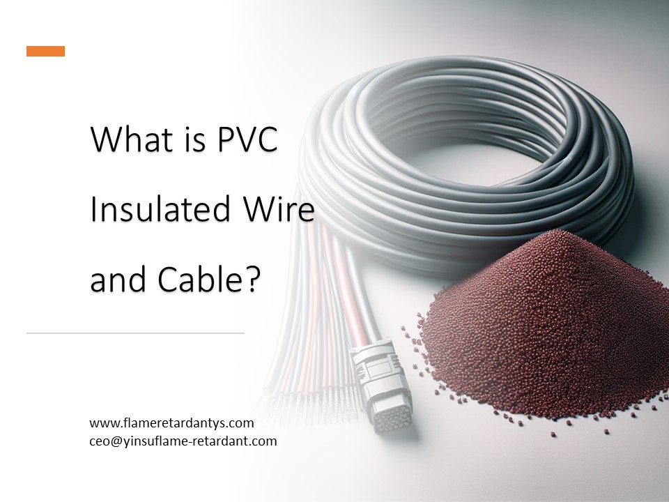 What is PVC Insulated Wire and Cable1