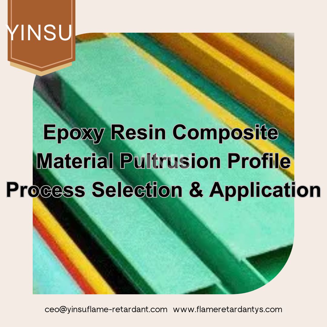 Epoxy Resin Composite Material Pultrusion Profile Process Selection And Application