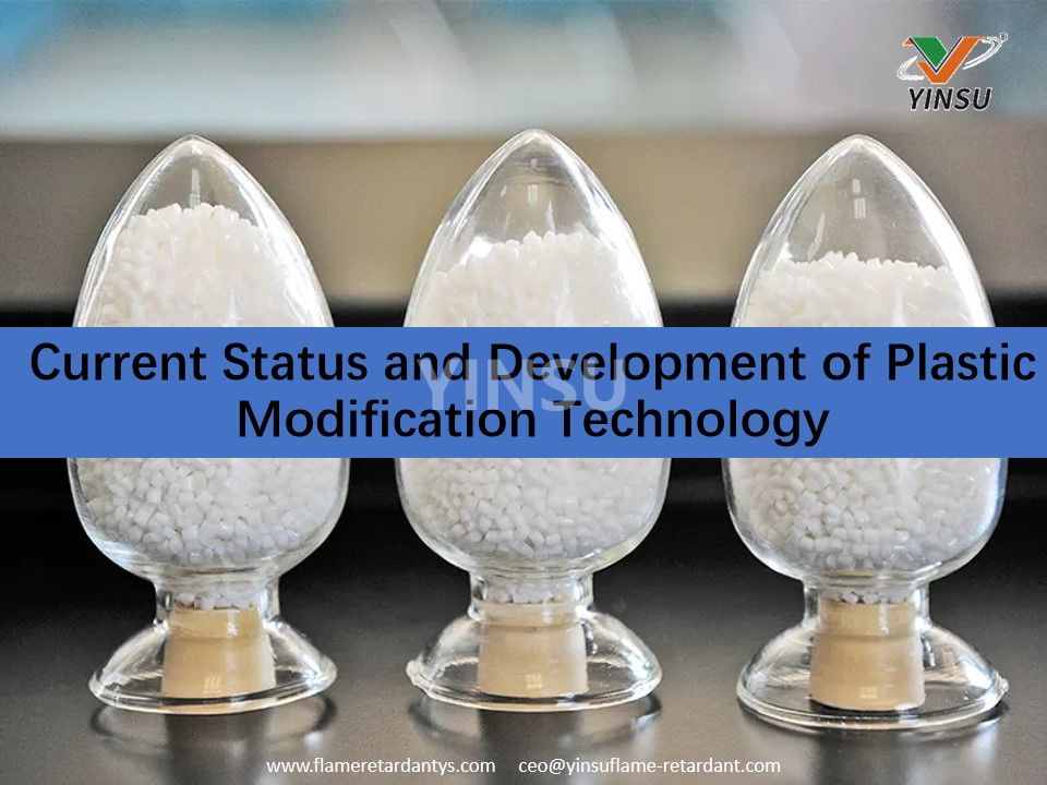 Current Status and Development of Plastic Modification Technology