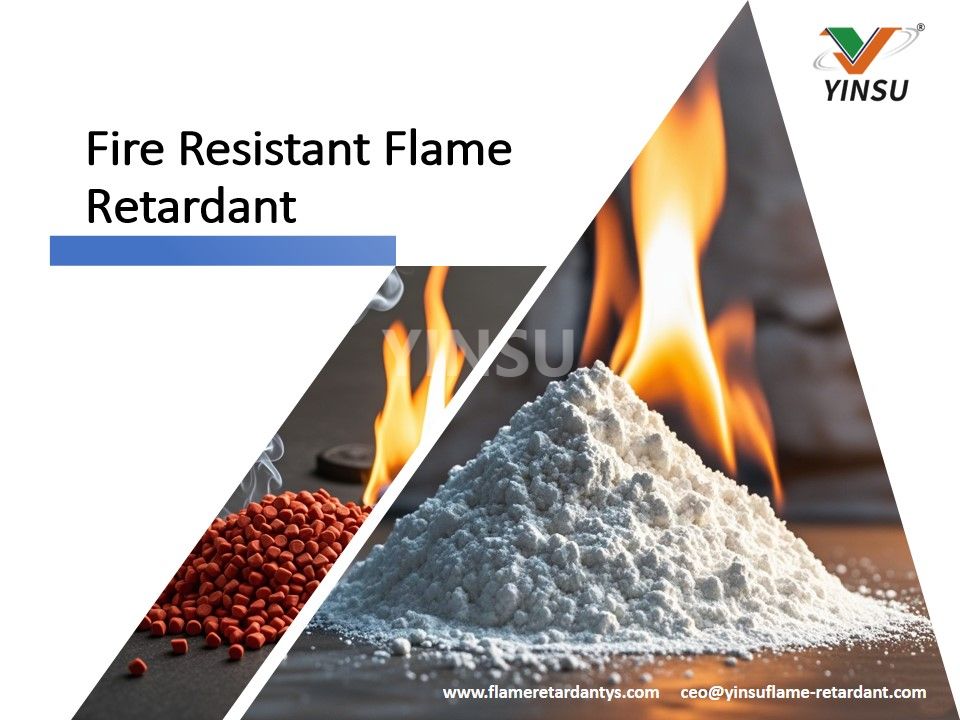 Fire Resistant Flame Retardant