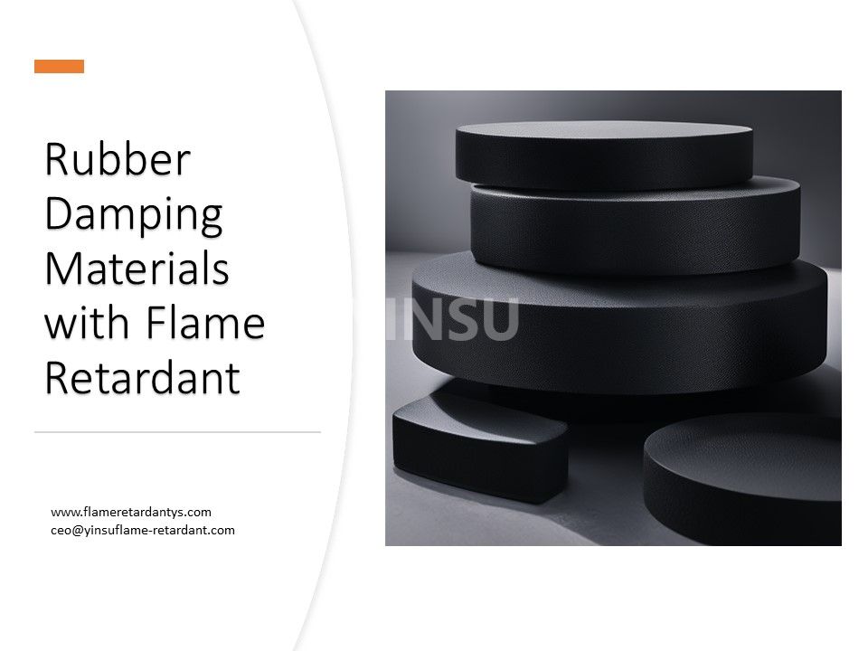 Rubber Damping Materials with Flame Retardant