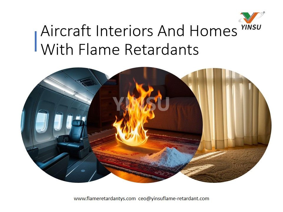 Aircraft Interiors And Homes With Flame Retardants