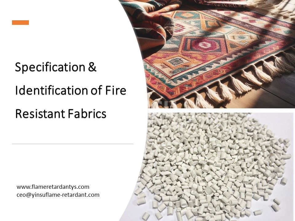 Specification And Identification of Fire Resistant Fabrics