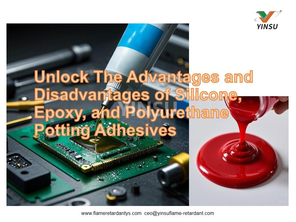 Unlock The Advantages and Disadvantages of Silicone, Epoxy, and Polyurethane Potting Adhesives