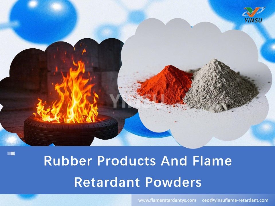 Rubber Products And Flame Retardant Powders