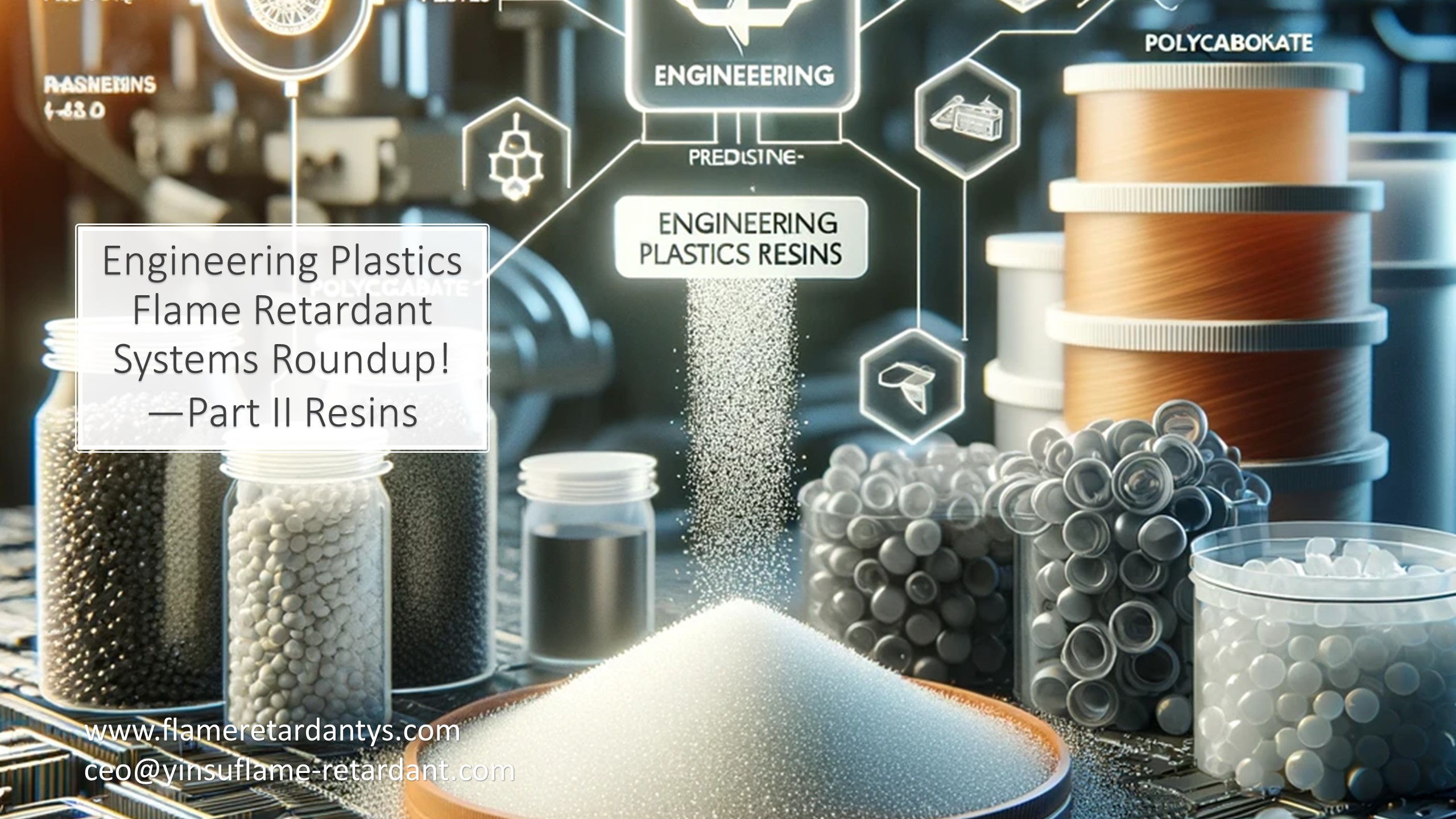 Engineering Plastics Resins Roundup! Part II- Resins