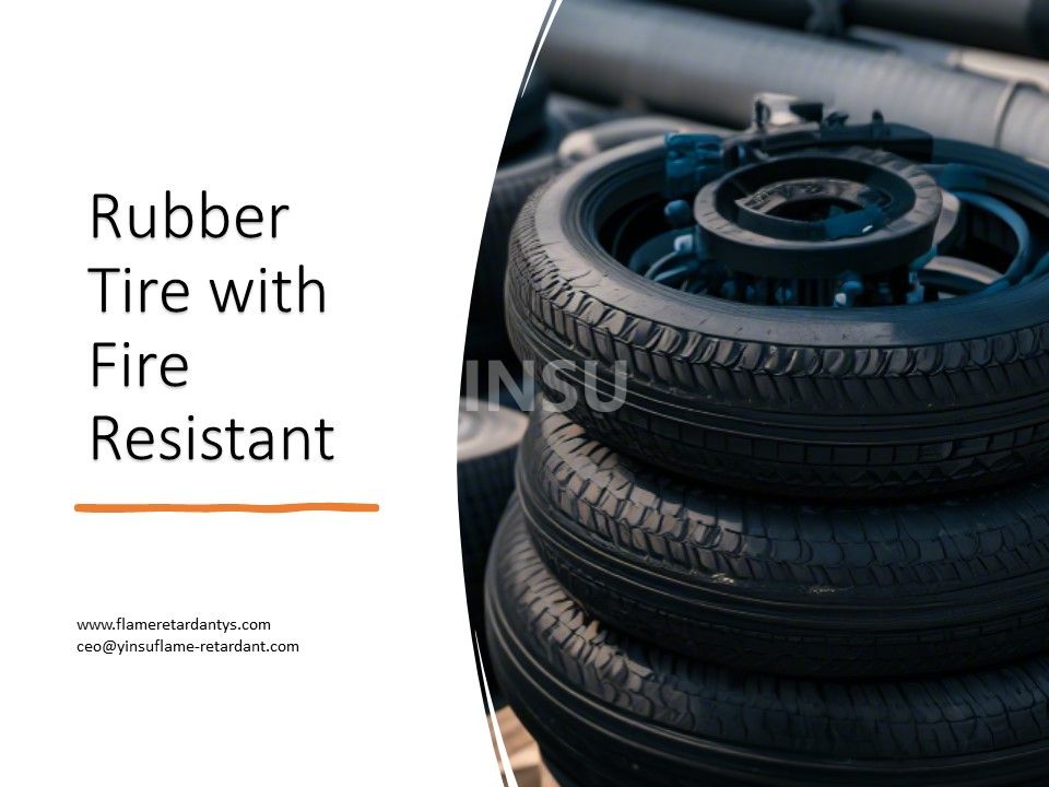 Rubber Tire with Fire Resistant