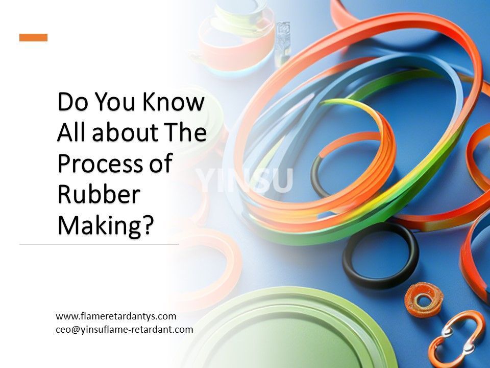Do You Know All about The Process of Rubber Making2