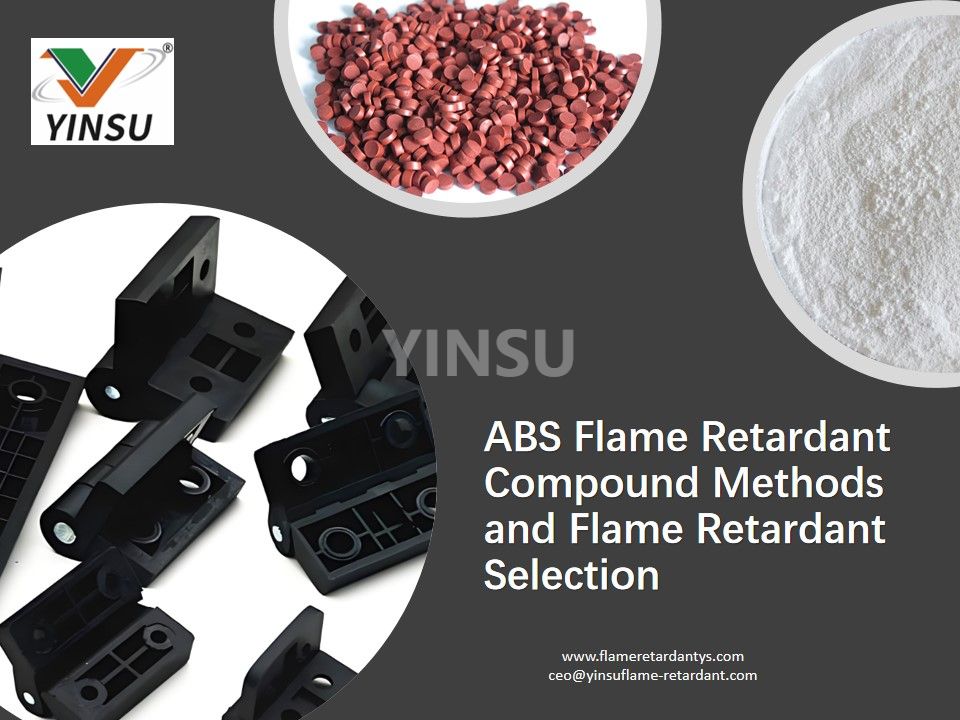 ABS Flame Retardant Compound Methods And Flame Retardant Selection